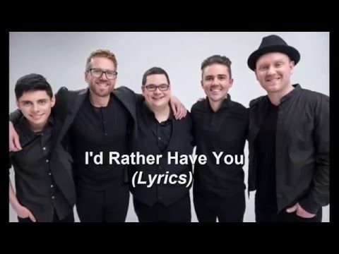 I'd Rather Have You