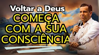 PR MOISÉS LEOPOLDINO - Voltar a Deus Começa com a Sua Consciência