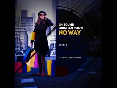 LM Sound, Cristian Poow - No Way (Extended Mix)