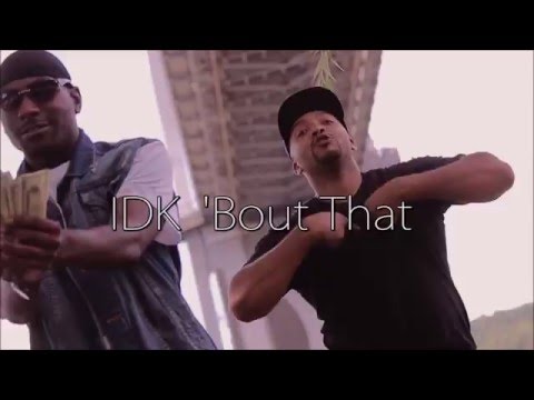 T 2 Da Y - IDK 'Bout That ( Official Video ) Prod. by Dreidy
