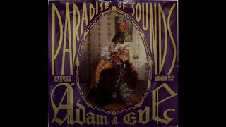Adam &amp; Eve – Paradise Of Sounds - Adam &amp; Eve