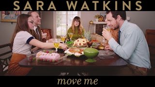 Sara Watkins - &quot;Move Me&quot; [OFFICIAL VIDEO]