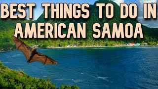 Top 10 Things To Do In Tutuila - National Park of American Samoa Travel Guide