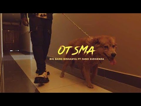 OTSMA - BigBang BISHANYA  ft Juno KIZIGENZA (Official Video)