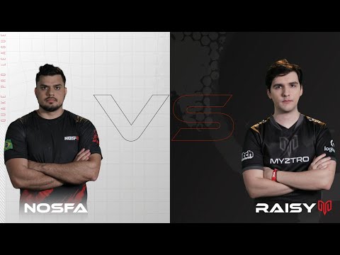 nosfa vs RAISY - Quake Pro League - Week 11