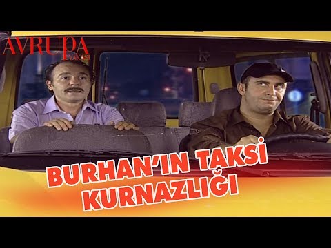 Burhan'ın Taksi Kurnazlığı - Avrupa Yakası