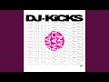 Feel So Good (DJ-KiCKS) ((Unmixed))