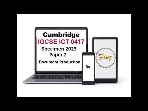 IGCSE ICT 0417 Specimen 2023 Paper 2 - Document Production