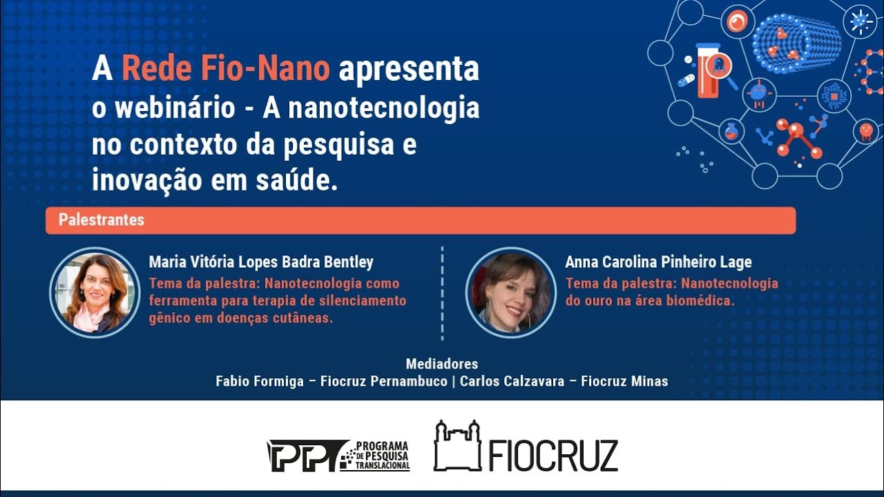 Webinários FioNano - A nanotecnologia no contexto da pesquisa e inovação em saúde