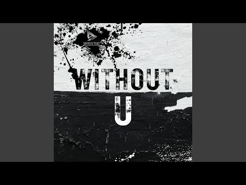 Without U (Epic Version)