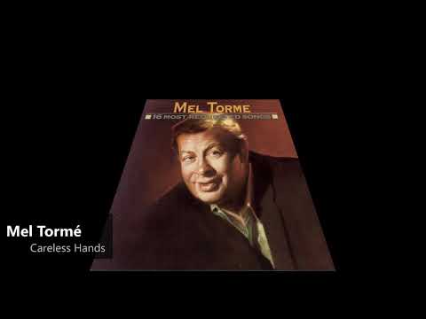 Mel Tormé - Careless Hands (1949)