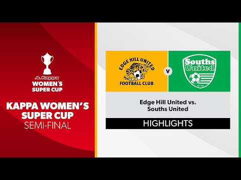 Kappa Women's Super Cup Semi Final - Edge Hill United vs. Souths United Highlights