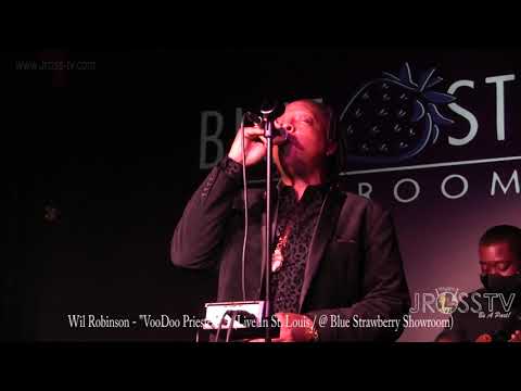 James Ross @ Wil Robinson - "Voodoo Priestess" - I Love Jross-tv -www.Jross-tv.com (St. Louis)