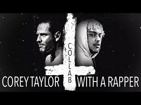 COREY TAYLOR COLLABORATING WITH A RAPPER