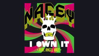 Nacey - "I Own It" ft. Angel Haze (Official Audio)