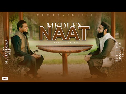 Medley Naat - M.Ali & Mudassir Abdullah
