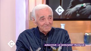 Aznavour : le monument français ! - C à Vous - 28/09/2018