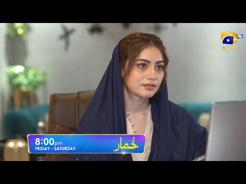 Khumar Episode 35 Promo | Friday at 8:00 PM only on Har Pal Geo