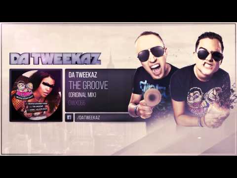 Da Tweekaz - The Groove