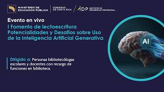 I Fomento de lectoescritura: Potencialidades y Desafíos sobre Uso de la IA Generativa