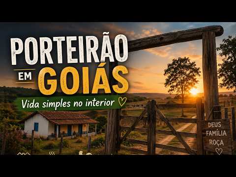 Porteirão em Goiás – Vida simples no interior