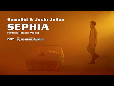 Gamaliél & Jevin Julian - SEPHIA (Official Music Video) OST 'Film Generasi 90an MELANKOLIA’