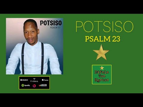 Potsiso - Psalms 23 (Official Audio)