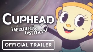 Свежий трейлер дополнения The Delicious Last Course для Cuphead