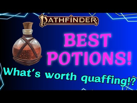 Top 20 (Common) Potions for Pathfinder 2nd Edition!