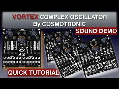 VORTEX complex oscillator by COSMOTRONIC - A low pass filter inside...don't need a VCA Modular music