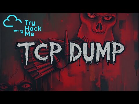 TCPDump Explained | Packet Analysis | TryHackMe TCPDump