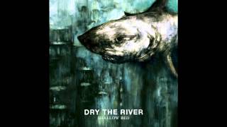 Dry The River - Lion&#39;s Den (with lyrics)