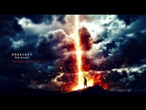 UNSECRET - Heroes Never Die (feat. Krigaré)