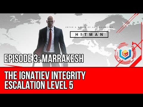 Hitman - The Ignatiev Integrity - Escalation Level 5 (Marrakesh Escalated Achievement/Trophy)