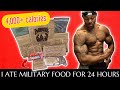 I ONLY ATE MILITARY FOOD FOR 24 HOURS FOOD CHALLENGE!