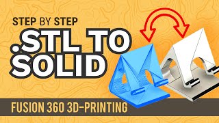 How to Convert an .STL Mesh To a Solid Body - Learn Autodesk Fusion 360 in 30 Days: Day #18