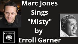 &quot;Marc Jones&quot; Sings &quot;Misty&quot; by Erroll Garner &amp; Johnny Burke. #singer #cover #music