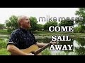 Come Sail Away Acoustic Styx Cover Mike Masse