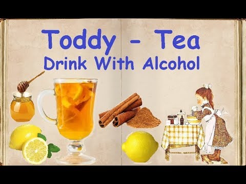 Toddy - Tea Drink With Alcohol / Book of recipes / Bon Appetit