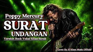 Download lagu BIKIN MERINDING - SURAT UNDANGAN – Poppy Mercury Versi Rock 🔥 Vokal Serak Penuh Emosi| Al Khan Music mp3
