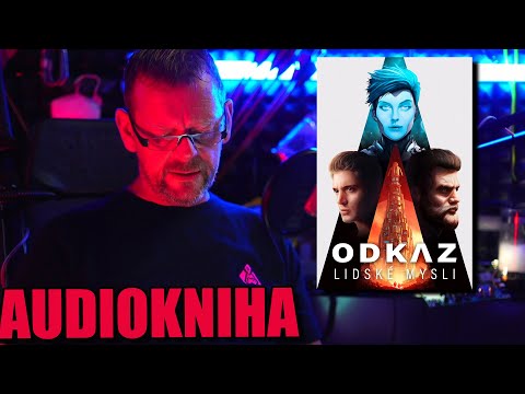 Odkaz Lidské Mysli - Čte Martin Stránský - Audiokniha | Prolog, Kapitola 1 a Kapitola 2