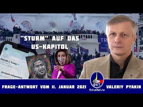 “Sturm” auf das US Kapitol (Valeriy Pyakin 11.1.2021)