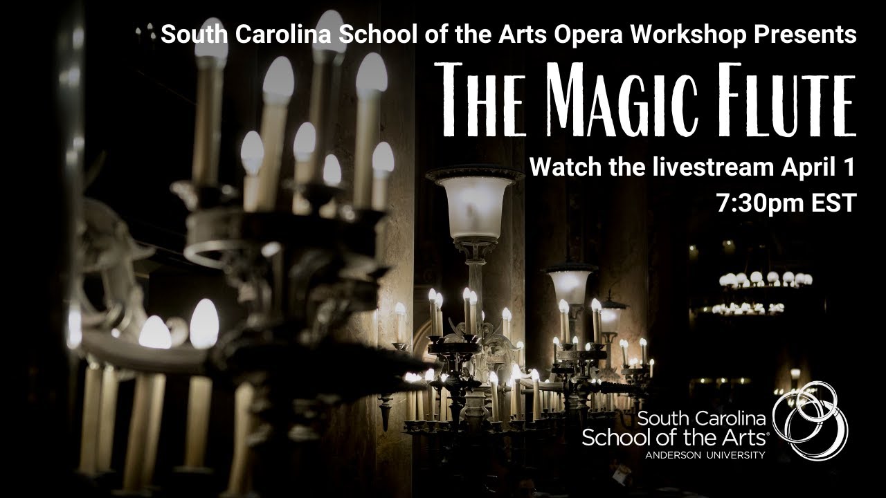 Opera Workshop Presents: The Magic Flute - South Carolina School of the Arts