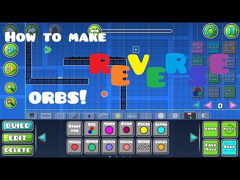 How to make reverse orbs in Geometry Dash 2.11!