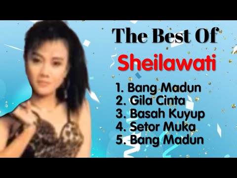 Sheilawati - Bang Madun - Gila Cinta - Basah Kuyub - Setor Muka