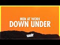 Men At Work - Down Under (Lyrics) (432Hz)