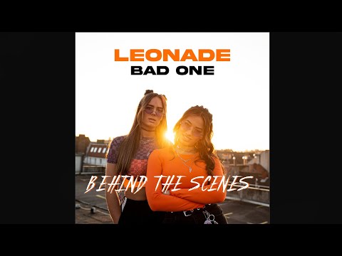 Leonade - Bad One Musikvideo | Behind the scenes