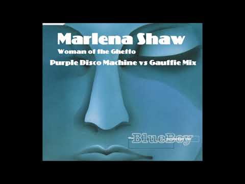 Marlena Shaw + The Blue Boy + Purple Disco Machine - Remember the Woman of the Ghetto (Gauffie Mash)