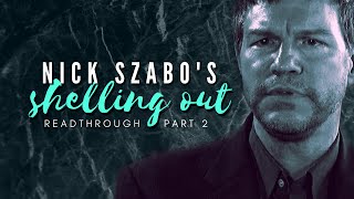 Nick Szabo's Shelling Out Readthrough Part 2