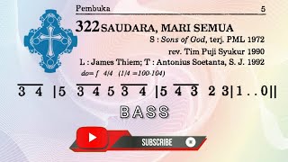 Download lagu Saudara, Mari Semua (PS 322 - BASS) mp3 Download lagu Saudara, Mari Semua (PS 322 - BASS) mp3